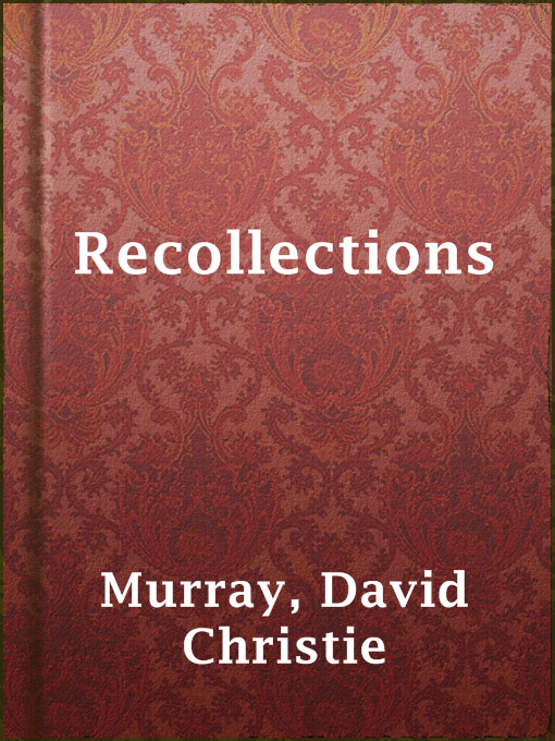 Title details for Recollections by David Christie Murray - Available